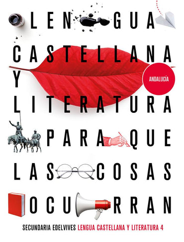 Proyecto: Para que las cosas ocurran - Lengua Castellana y Literatura 4. Ed. Andalucía