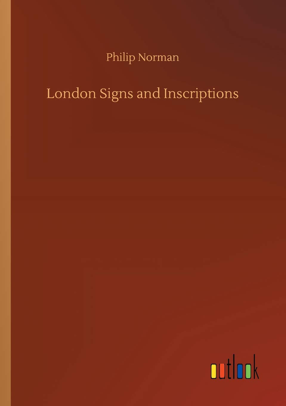 London Signs and Inscriptions