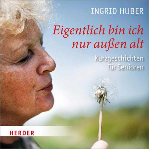 Eigentlich Bin Ich Nur Außen Alt