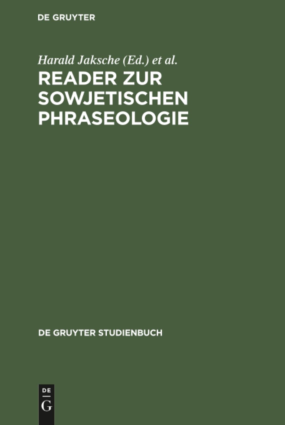 Reader zur sowjetischen Phraseologie (De Gruyter Studienbuch) (German Edition)