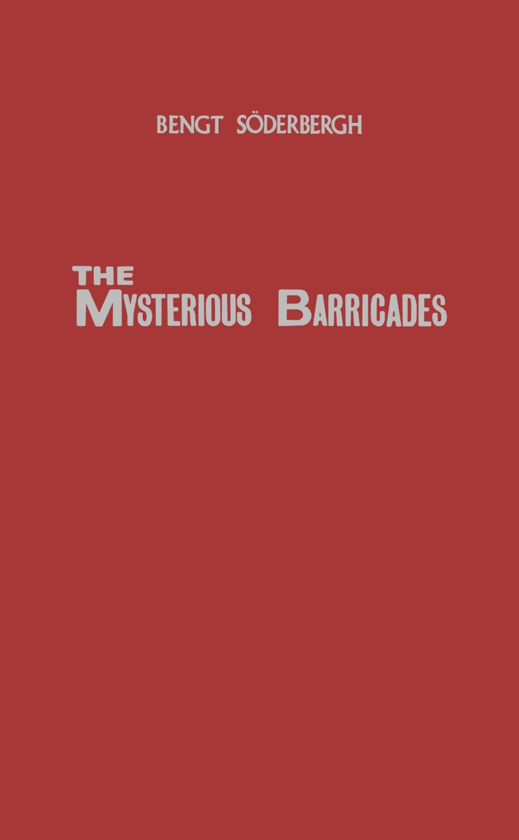 Mysterious Barricades