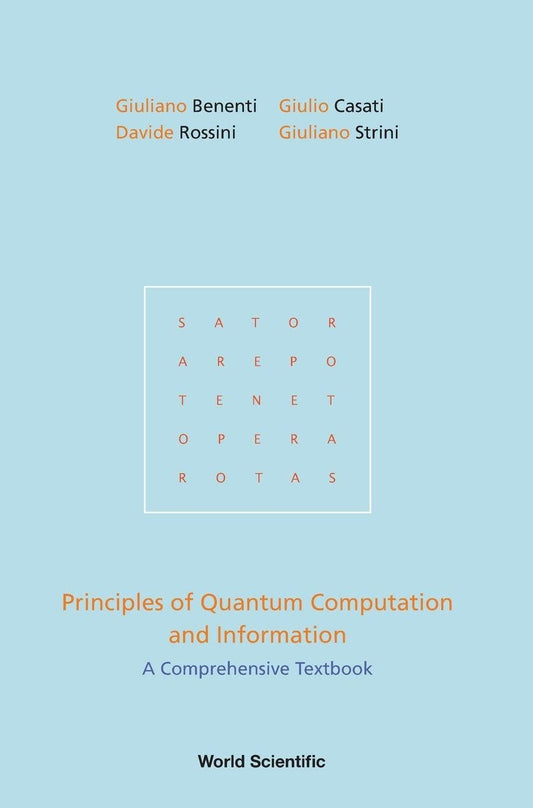 PRINCIPLES OF QUANTUM COMPUTATION AND INFORMATION: A COMPREHENSIVE TEXTBOOK