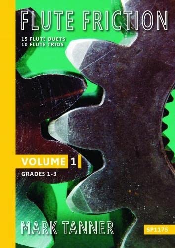 Flute Friction: Flute Duets and Trios, Volume 1 Grades 1-3