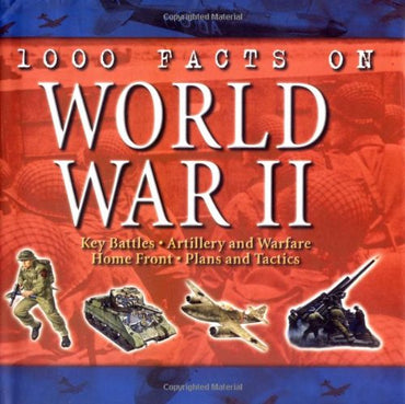 1000 Facts on World War II