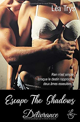 Délivrance (Escape The Shadows) (French Edition)