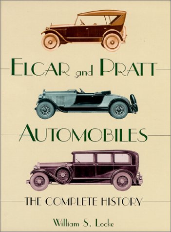 Elcar and Pratt Automobiles: The Complete History