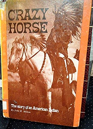 Crazy Horse (Story of an American Indian)