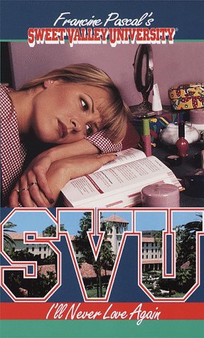 I'll Never Love Again (Sweet Valley University(R))