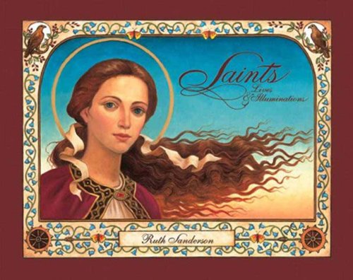 Saints: Lives and Illuminations