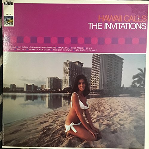 HAWAII CALLS, The Invitations