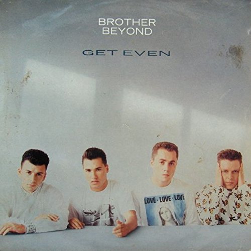 Brother Beyond - Get Even - Parlophone - PCS 7327