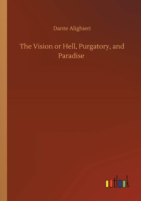The Vision or Hell, Purgatory, and Paradise
