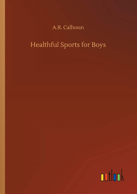 Healthful Sports for Boys