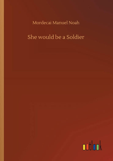 She would be a Soldier