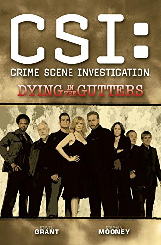 CSI: Dying In The Gutters (New Format) (CSI: Crime Scene Investigation)