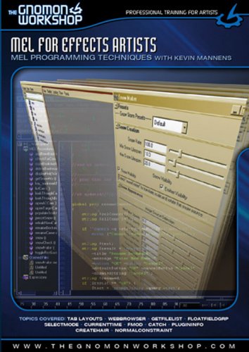 MEL For Effects Artists: MEL Programming Techniques with Kevin Mannens