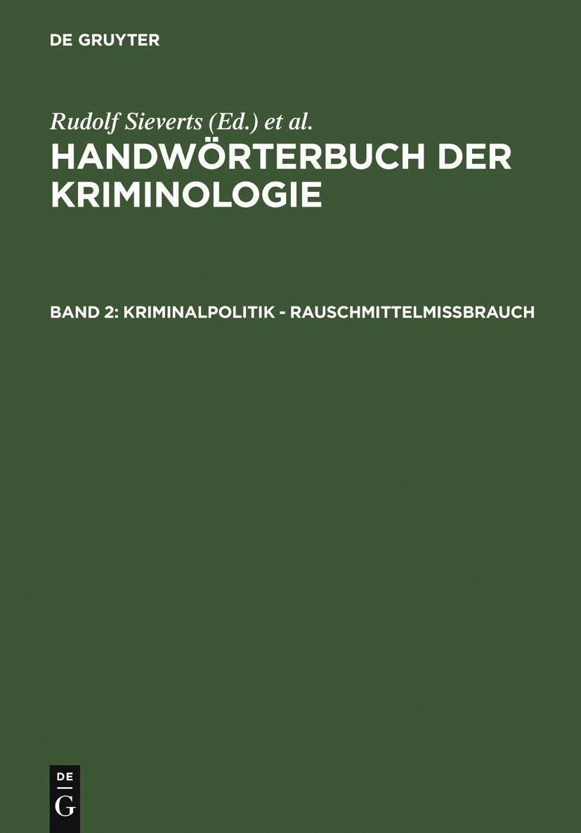 Kriminalpolitik - Rauschmittelmißbrauch (German Edition)