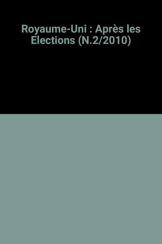 Royaume-Uni : Après les Elections (N.2/2010)