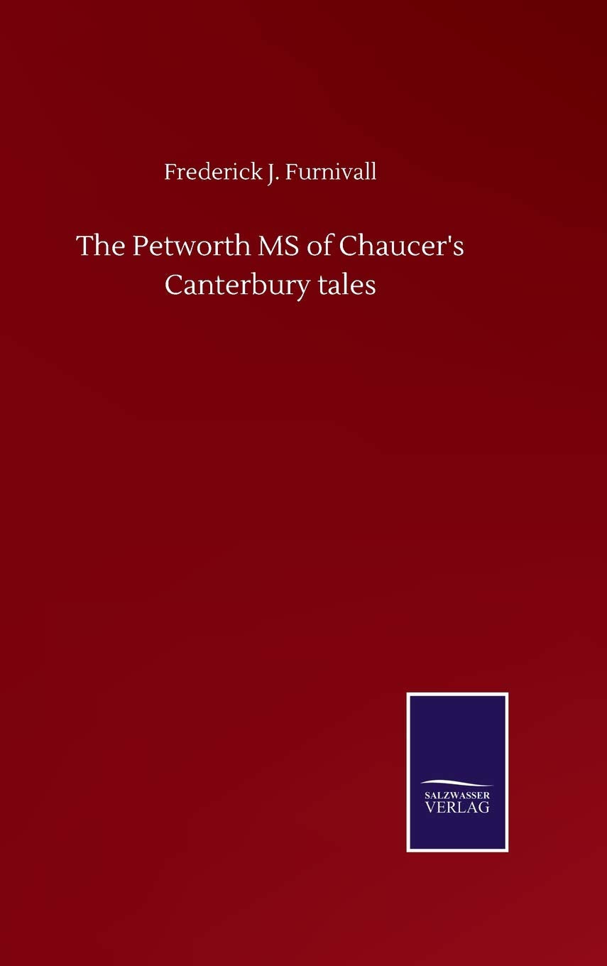 The Petworth MS of Chaucer's Canterbury tales