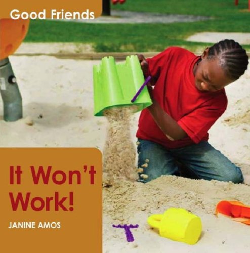 It Won't Work! (Good Friends)