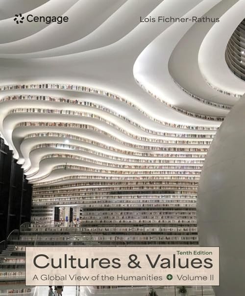 Cultures and Values: A Global View of the Humanities, Volume II (MindTap Course List)