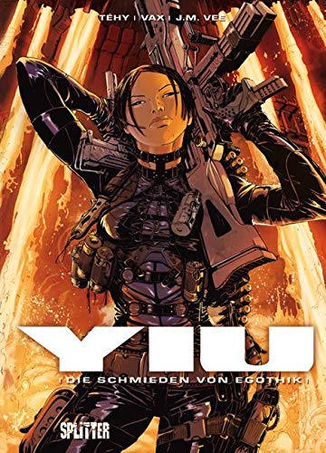 Yiu: Band 7 - Die Schmieden von Egothik