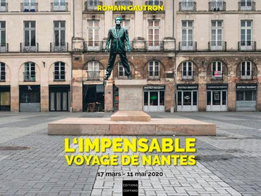 L'Impensable Voyage De Nantes 17 Mars-11 Mai 2020