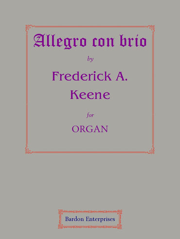 Allegro con brio in C for Organ by Frederick A. Keene