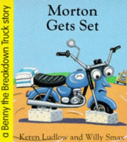 Morton Gets Set (Benny the Breakdown Truck)
