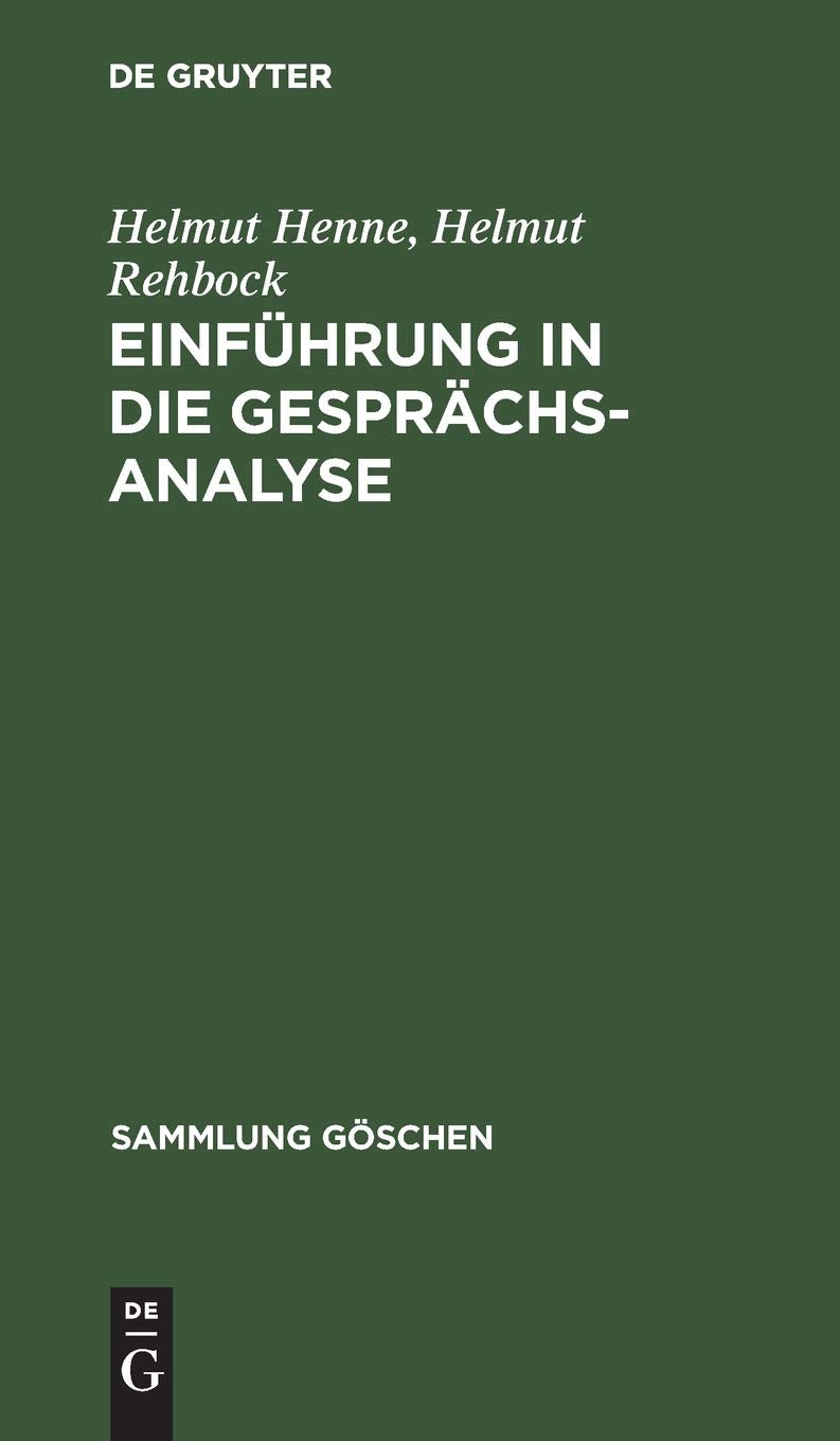 Einführung in die Gesprächsanalyse (Sammlung Göschen, 2212) (German Edition)