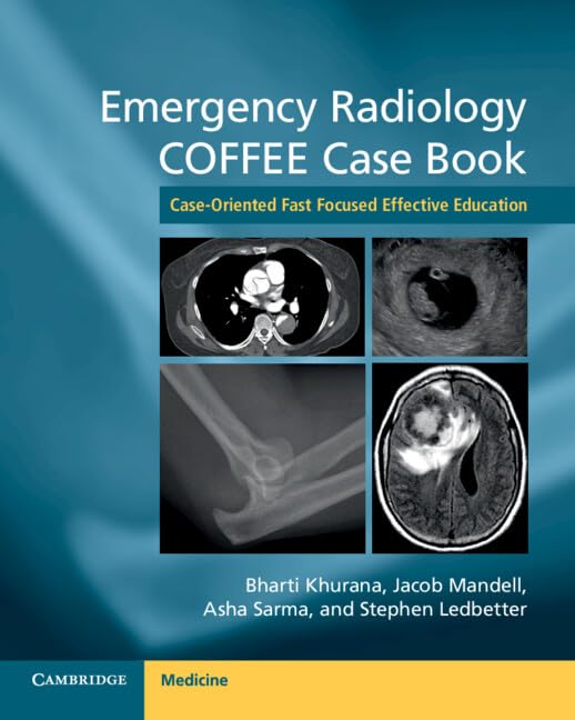 Emergency Radiology COFFEE Case Book: Case-Oriented Fast Focused Effective Education
