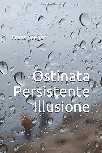 Ostinata Persistente Illusione
