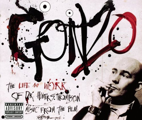 Gonzo: The Life and Work of Dr. Hunter S. Thompson (Soundtrack) Soundtrack Edition by Various (2008) Audio CD