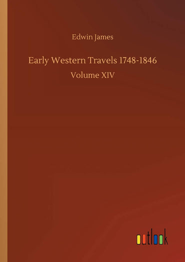 Early Western Travels 1748-1846