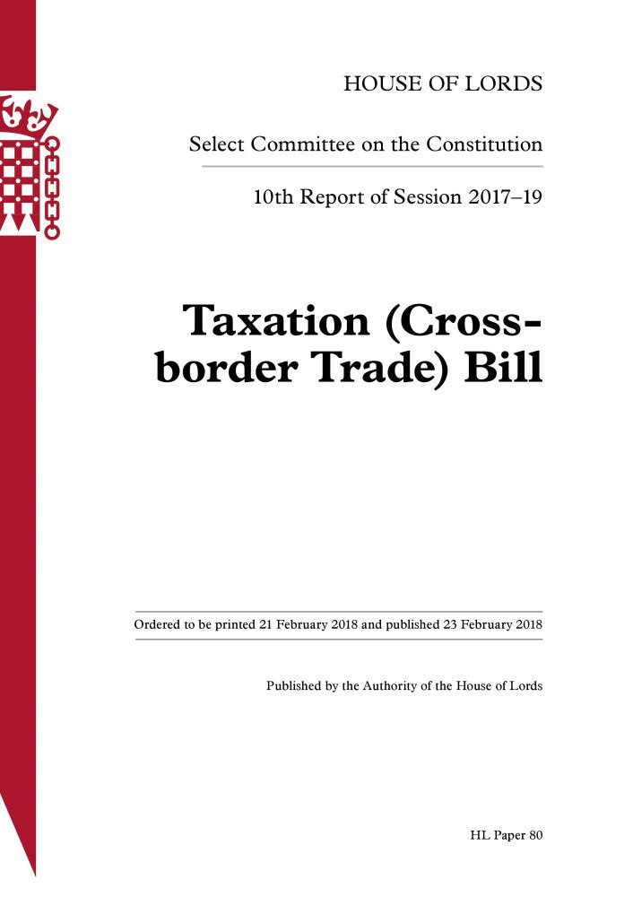 Constitution Committee 10th Report. Taxation (Cross-border Trade) Bill HL 80
