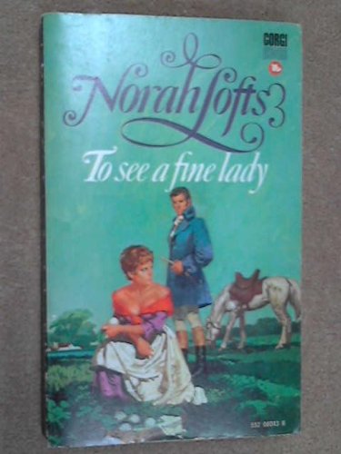 To see a fine lady