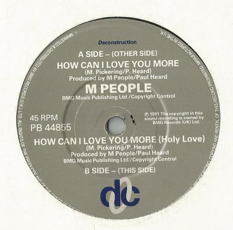 How Can I Love You More 7 Inch (7" Vinyl 45) UK Deconstruction 1991