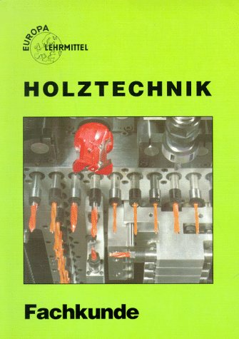 Holztechnik, Fachkunde