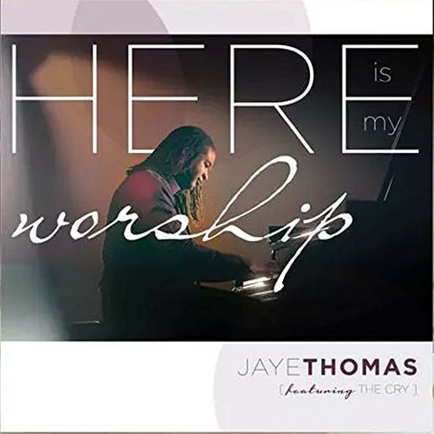 Here Is My Worship by Thomas Jaye (2014-10-21)