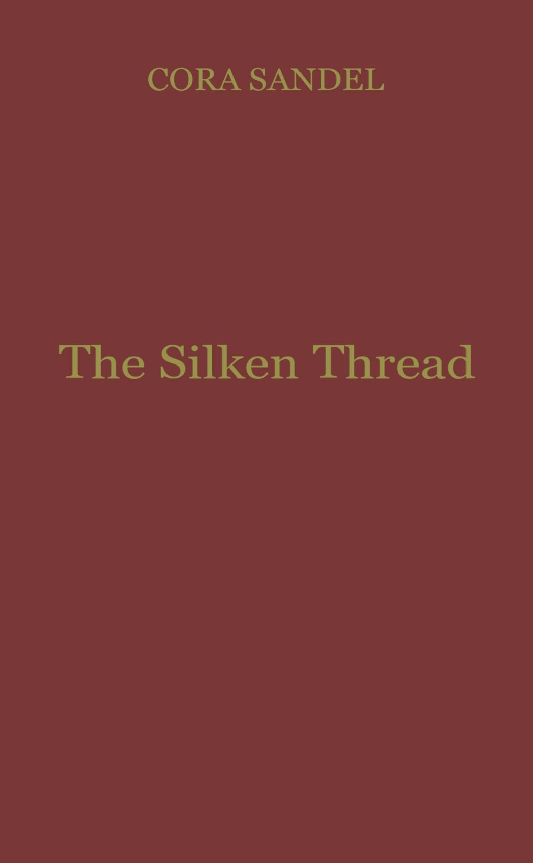 Silken Thread, The: Stories and Sketches