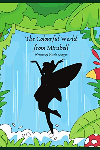 The Colourful World from Mirabell