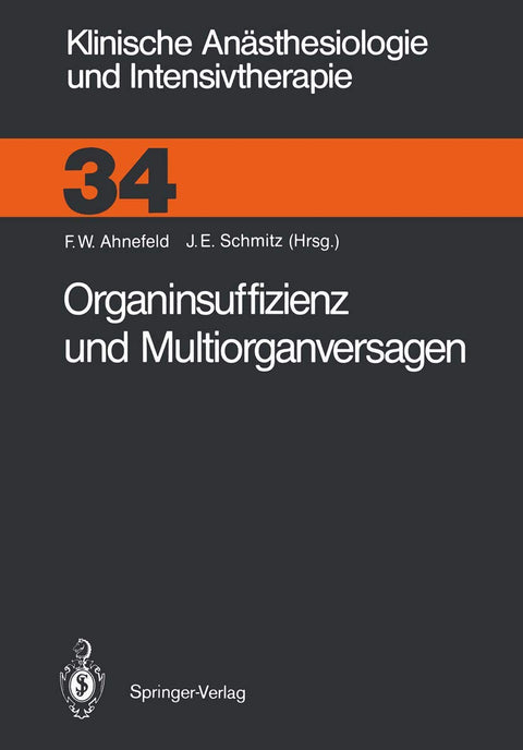 Organinsuffizienz und Multiorganversagen (Klinische Anästhesiologie und Intensivtherapie, 34) (German Edition)