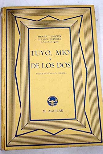 Tuyo, mío y de los dos: Versos de nuestros tiempos