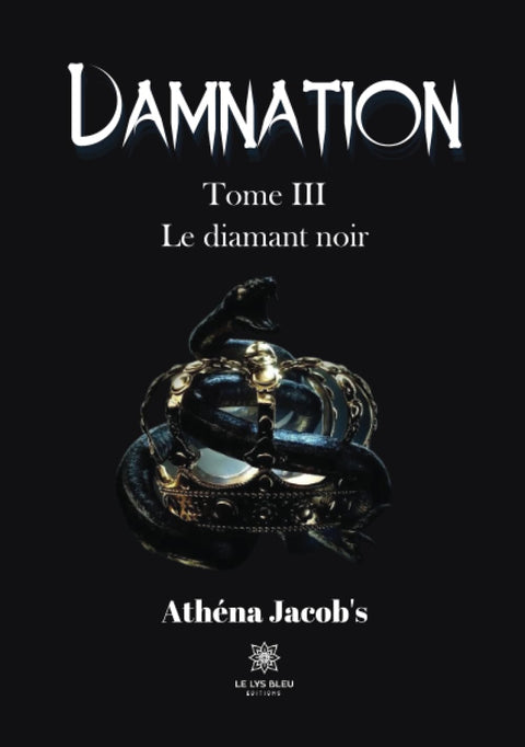 Damnation: Tome III:Le diamant noir