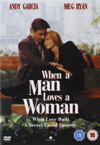 When a Man Loves a Woman by Meg Ryan