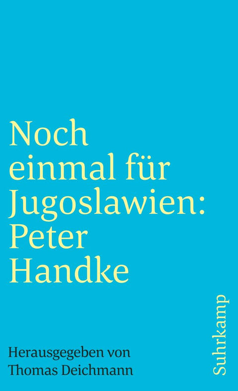 Noch einmal für Jugoslawien: Peter Handke (Suhrkamp Taschenbuch) (German Edition)