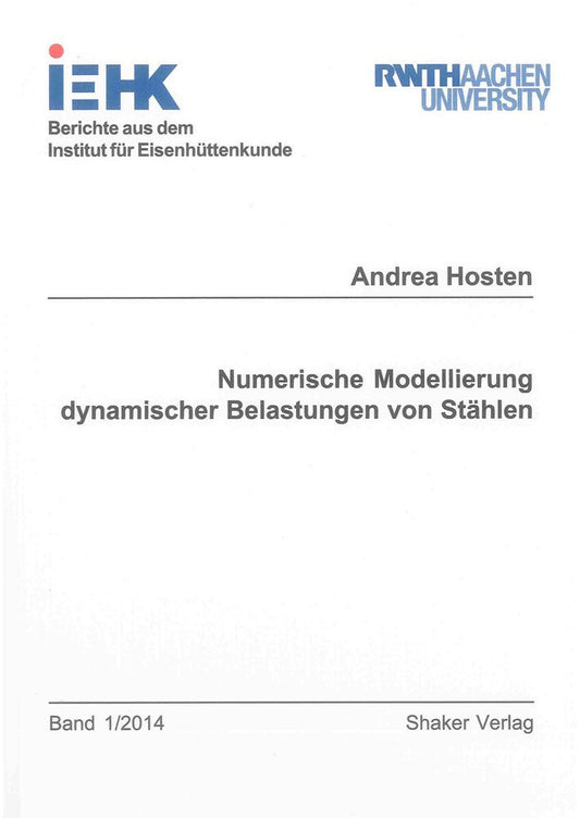 Numerische Modellierung dynamischer Belastungen von Stählen