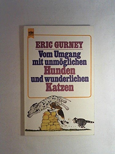 Vom Umgang mit unmöglichen Hunden und wunderlichen Katzen - bk1675
