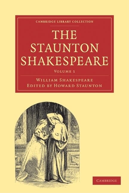 The Staunton Shakespeare 3 Volume Paperback Set (Cambridge Library Collection - Shakespeare and Renaissance Drama)