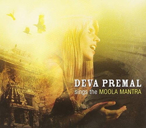 Deva Premal Sings the Moola Ma by Deva Premal (2007-08-28)
